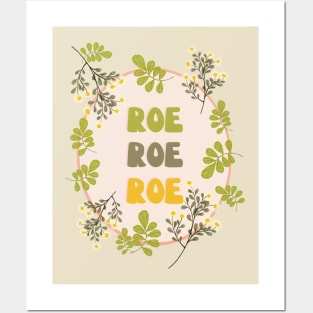 Roe Roe Roe Floral Look Posters and Art